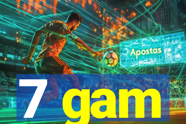 7 gam